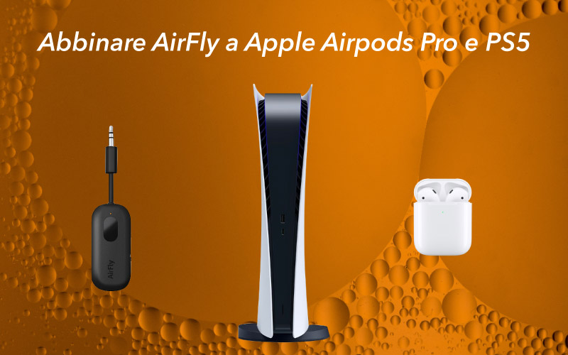 connettere AirFly airpods ps5